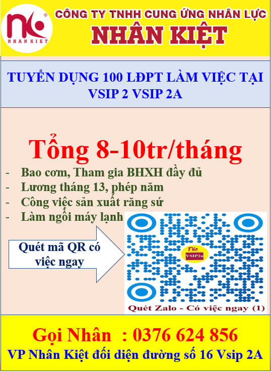 NHÂN KIỆT TUYỂN DỤNG 100 CÔNG NHÂN LÀM VIỆC TẠI VSIP 2, 2A.