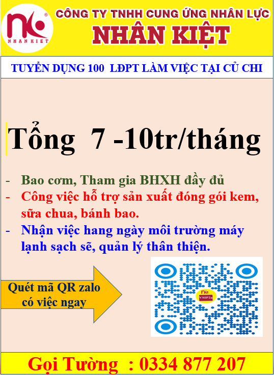 NHÂN KIỆT TUYỂN DỤNG 100 LĐPT TẠI CỦ CHI