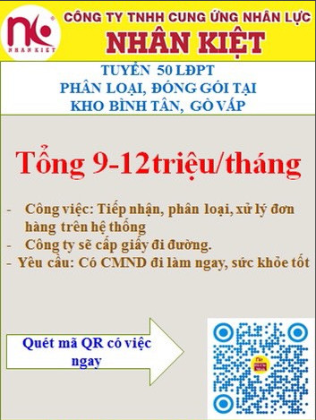 NHÂN KIỆT TUYỂN DỤNG 200 LĐPT LÀM VIỆC TẠI TÂN BÌNH VÀ GÒ VẤP